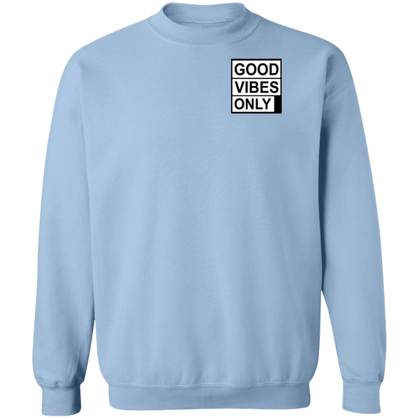 Good Vibes Only Crewneck Pullover Sweatshirt