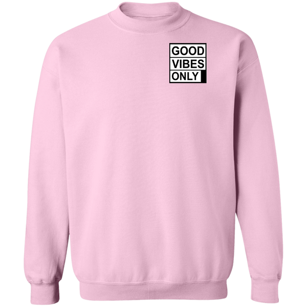 Good Vibes Only Crewneck Pullover Sweatshirt